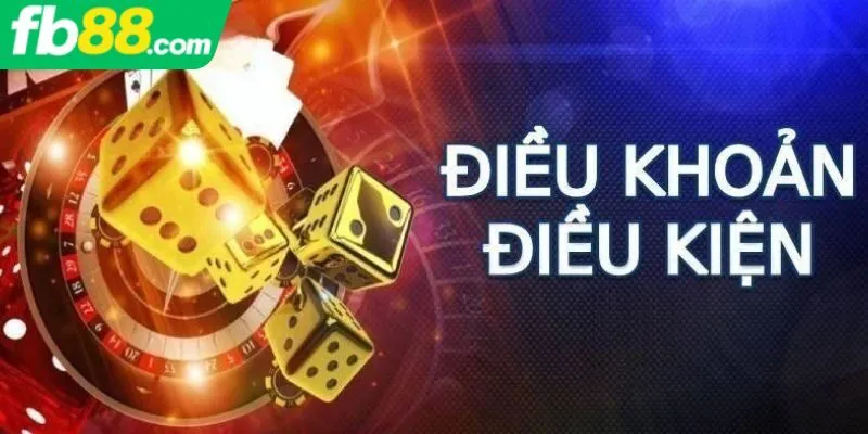 Giới thiệu chung về điều khoản điều kiện tại FB88