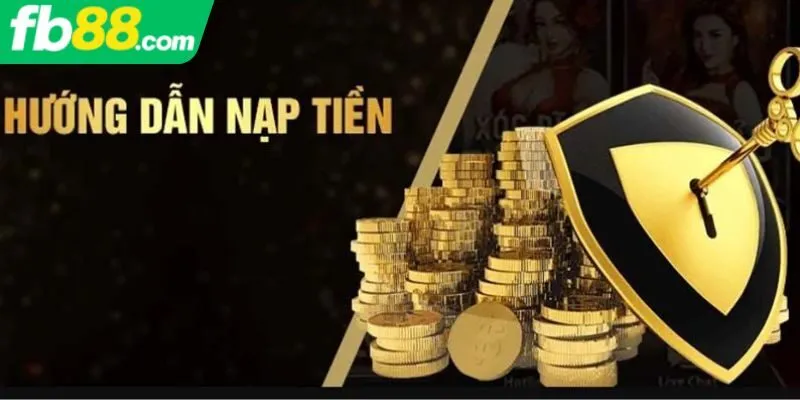 Những cách nạp tiền FB88 phổ biến nhất hiện nay