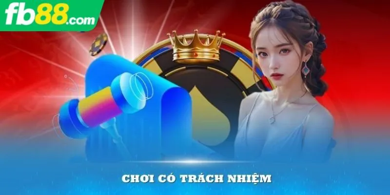 Những ưu điểm của việc chơi có trách nhiệm mang lại